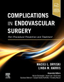 Complications in endovascular surgery:peri-procedural prevention and treatment